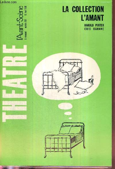 L'AVANT SCENE THEATRE N357 - 15 mai 1966 / Claude Regy, par P.L. Mignon / La collection, Harold Pinter / L'amant, Harold Pinter / Rver pour vivre, saynte de Jeannine Worms / l'actualit thatrale / La promenade du dimanche, de Georges Michel...