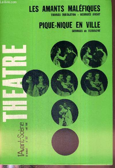 L'AVANT SCENE THEATRE N362 - aout 1966 / T.S. Eliot : aprs Shakespeare, Middleton, par Georges Arout / Le thatre de la cruaut, par Jacques Tourane / Les amants malfiques / Pique-nique en ville, Georges de Tervagne...
