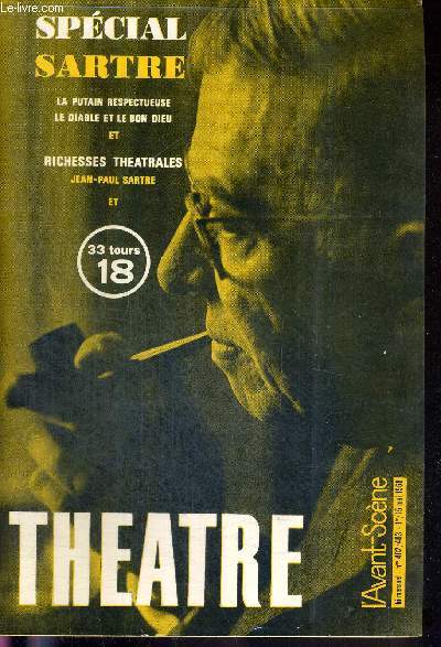 L'AVANT SCENE THEATRE N402-403 - 1er au 15 mai 1968 / Special Sartre : Sartre depuis 1905 / Sartre par lui-mme / La putain respectueuse (texte intgral) / Le diable et le bon dieu (texte intgral) / Sartre et le thatre...
