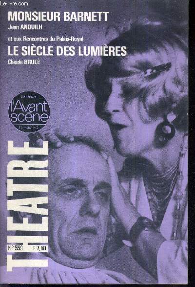 L'AVANT SCENE THEATRE N559 - 1er mars 1975 / La longue marche ou le caf-thatre  Paris / Monsieur Barnett (texte intgral), J. Anouilh / la critique / Notre 