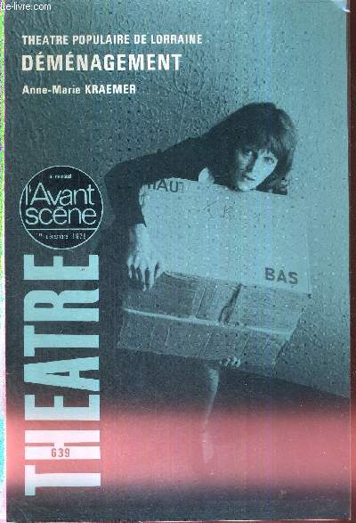L'AVANT SCENE THEATRE N639 - 1er dcembre 1978 / Les activits du TPL / Alles et venues entre le pass et le prsent / Dmnagement (texte intgral), Anne-Marie Kraemer / le thatre de la planchette / La liquidation de Monsieur Joseph K...
