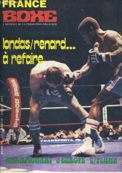 FRANCE BOXE - N87 - janv./fv. 1987 / Londas-Renard..  refaire / championnat d'Europe s/plume / activits internationales / 