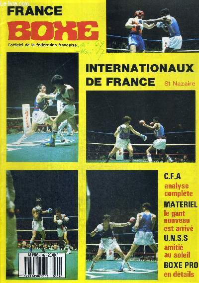 FRANCE BOXE - N69 / CFA : analyse complte / internationaux de France, St Nazaire / matriel : le gant nouveau est arriv / UNSS, amiti au soleil / boxe pro en dtails...