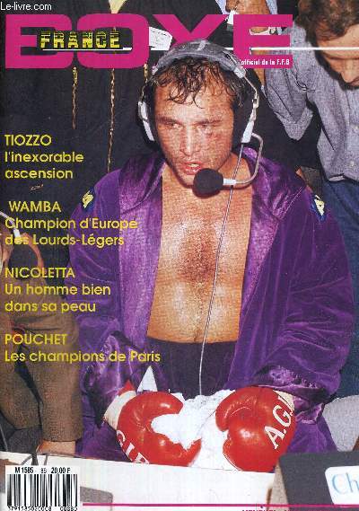 FRANCE BOXE - N88 - dcembre 1989 / Tiozzo, l'inxorable ascension / Wamba, champion d'Europe des lourds-lgers / Nicoletta, un homme bien dans sa peau / Pouchet, les champions de Paris....