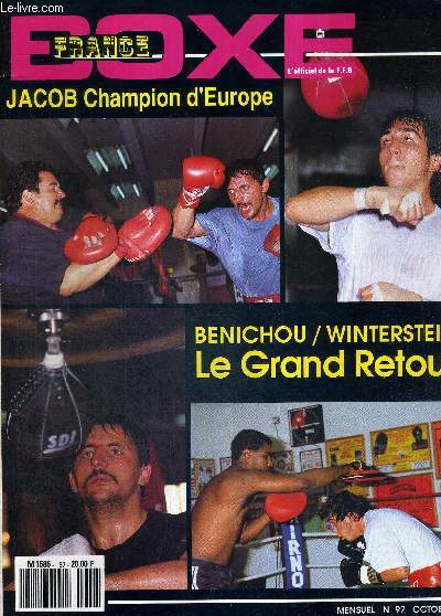 FRANCE BOXE - N97 - octobre 1990 / Jacob champion d'Europe / Benichou/Winterstein, le grand retour / Bataillon de Joinville / Nicoletta perd son titre / interview : Marc Braillon...