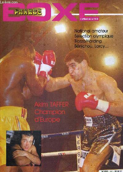 FRANCE BOXE - N113 - mars/avril 1992 / Akim Tafer champion d'Europe / National amateur / slection olympique / Lorcy-Bredhal / Boxe ducative / Christophe Tiozzo...