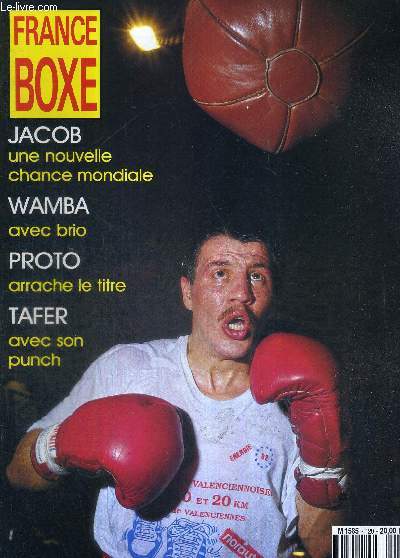 FRANCE BOXE - N120 - novembre 1992 / Jacob : une nouvelle chance mondiale / Wamba avec brio / Proto arrache le titre / Tafer avec son punch / Bafounta meilleur espoir de l'anne / portrait : Maurice Tavant...