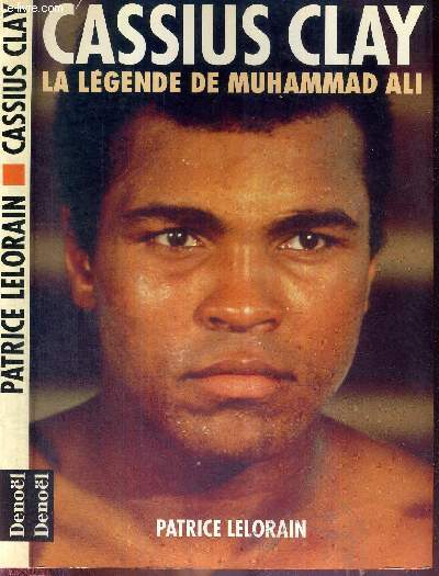 CASSIUS CLAY - LA LEGENDE DE MUHAMMAD ALI