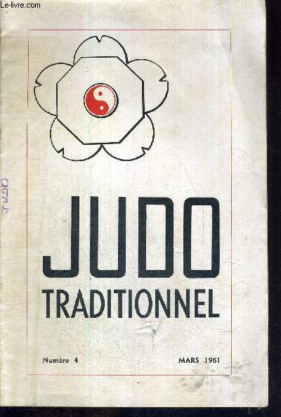 JUDO TRADITIONNEL - N4 - mars 1961 /