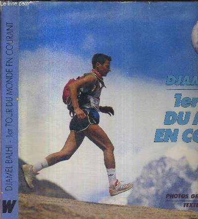 DJAMEL BALHI - 1ER TOUR DU MONDE EN COURANT