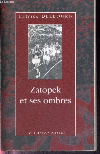 ZATOPEK ET SES OMBRES