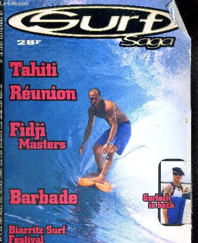 SURF SAGA N19 - aout-septembre 1997 / Tahiti / Runion / Fidji masters / barbade / Biarritz surf festival / girls saga / 10 conseils pratiques pour un bon apprentissage / la Guadeloupe rafle tout...