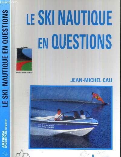 LE SKI NAUTIQUE EN QUESTIONS