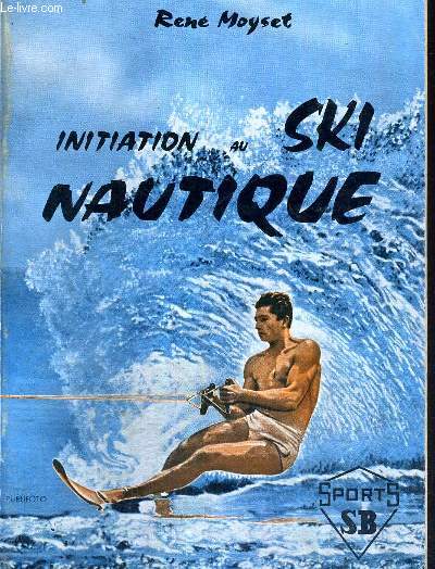 INITIATION AU SKI NAUTIQUE