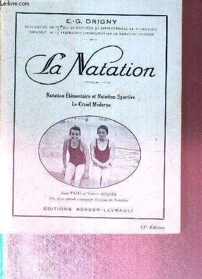 LA NATATION - NATATION ELEMENTAIRE ET NATATION SPORTIVE - LE CROWL MODERNE