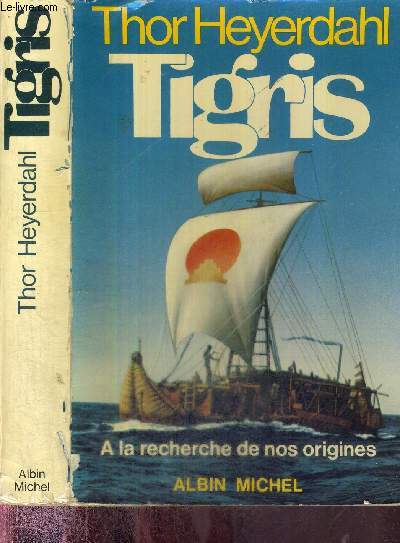 TIGRIS - A LA RECHERCHE DE NOS ORIGINES