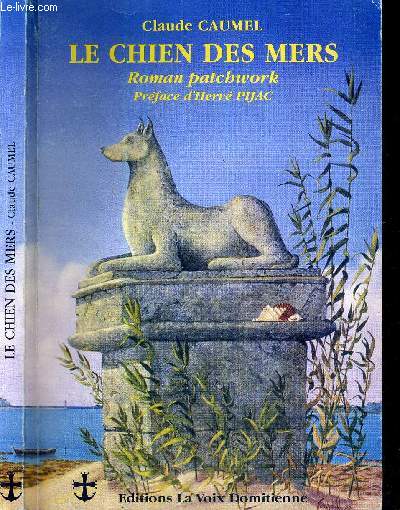 LE CHIEN DES MERS - ROMAN PATCHWORK