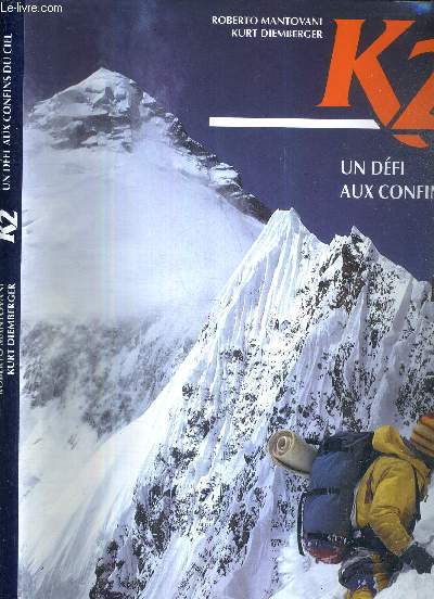 K2 - UN DEFI AUX CONFINS DU CIEL