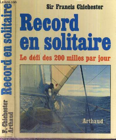 RECORD EN SOLITAIRE - LE DEFI DES 200 MILLES PAR JOUR