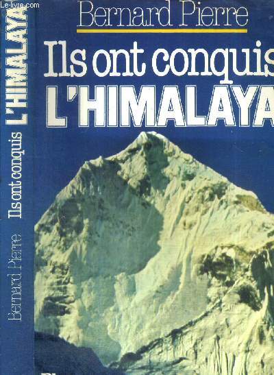 ILS ONT CONQUIS L'HIMALAYA