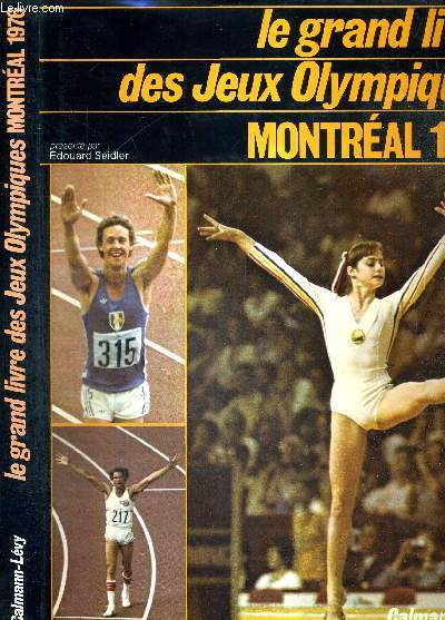 LE GRAND LIVRE DES JEUX OLYMPIQUES - MONTREAL 1976