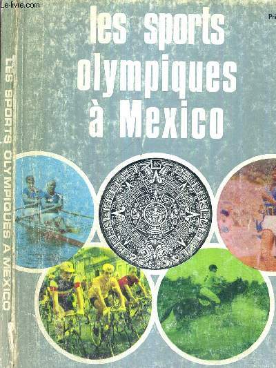 LES SPORTS OLYMPIQUES A MEXICO