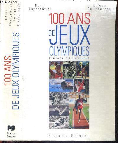 100 ANS DE JEUX OLYMPIQUES - ATHENES 1896 - ATLANTA 1996