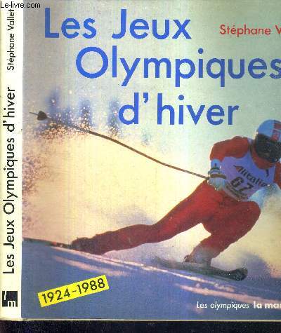 LES JEUX OLYMPIQUES D'HIVER - 1924-1988