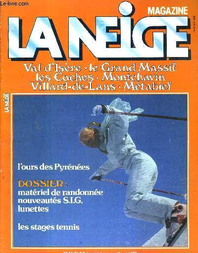 LA NEIGE MAGAZINE - N11 - mars/avril/mai 1983 / L'ours des Pyrnes / dossier : matriel de randonne - nouveauts S.I.G. / les stages de tennis / les franaises jouent et gagnent / le marathon canadien de ski...
