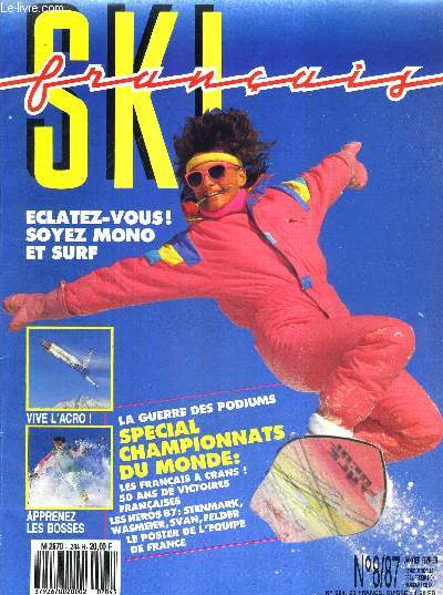 SKI FRANCAIS - N8 - janv./fv. 87 / soyez mono et surf / la guerre des podiums special championnats du monde : les franais a crans ; 50 ans de victoire franaises...