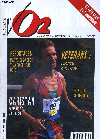 VO2 MAGAZINE - MARATHON ATHLETISME CROSS - N28 - septembre 91 / Caristan : serie noire.. on tourne / reportages : Marvejols-Mende - Villard-de-Lans - Oslo / veterans : l'athletisme de 40  95 ans / le putch de Tikonov...