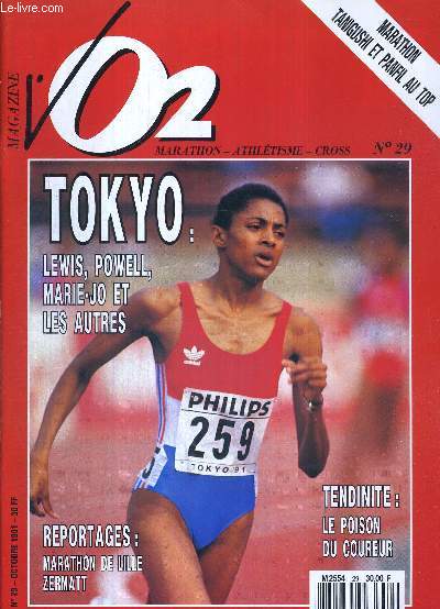 VO2 MAGAZINE - MARATHON ATHLETISME CROSS - N29 - octobre 91 / Tokyo : Lewis, Powell, Marie-Jo et les autres / reportages : Marathon de Lille / tendinite : le poison du coureur...