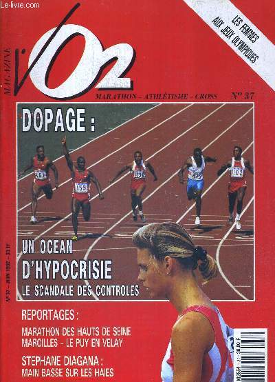 VO2 MAGAZINE - MARATHON ATHLETISME CROSS - N37 - juin 92 / Dopage : un ocean d'hypocrisie, le scandale des controles / marathon des hauts de Seine / Stphane Diagana : main basse sur les haies / les femmes aux jeux olympiques...