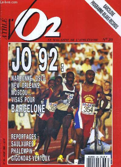 VO2 MAGAZINE - MARATHON ATHLETISME CROSS - N39 - aout 92 / JO 92 : Narbonne, Oslo, New Orleans, Moscou.. visas pour Barcelone / loin des titres, prs du top : Johnny Gray / championnats de France d'athltisme  Narbonne...