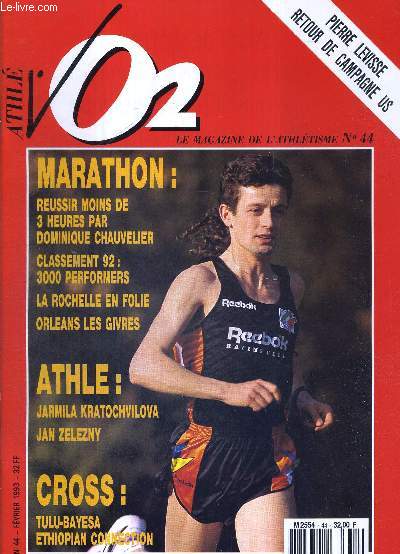 VO2 MAGAZINE - MARATHON ATHLETISME CROSS - N44 - fvrier 93 / Pierre Levisse, retour de campagne US / marathon : reussir moins de 3 heures - classement 92 : 3000 performers - la Rochelle en folie - Orleans les givres / athl : Jarmila Kratochvilova...