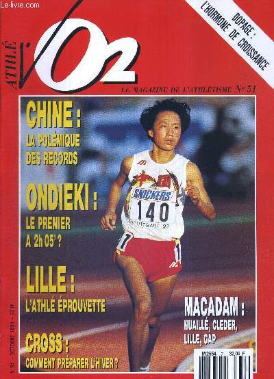 VO2 MAGAZINE - MARATHON ATHLETISME CROSS - N51 - octobre 93 / dopage : l'hormone de croissance / Chine : la polmique des records / Ondieki : le premier a 2h05'? / Lille : l'athl prouvette / cross : comment prparer l'hiver...