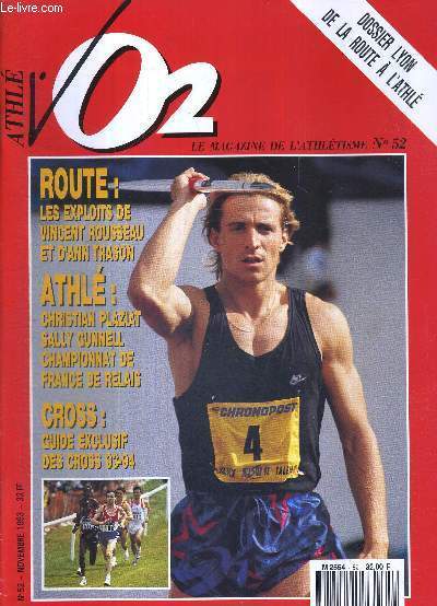 VO2 MAGAZINE - MARATHON ATHLETISME CROSS - N52 - novembre 93 / dossier Lyon, de la route  l'athl / route : les exploits de Vincent Rousseau et d'Ann Trason / athl : Christian Plaziat - Sally Gunnell - championnat de France de relais...