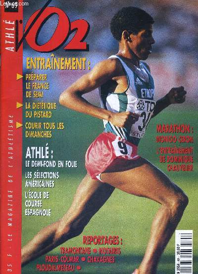 VO2 MAGAZINE - MARATHON ATHLETISME CROSS - N69 - juill/aout 95 / prparer le France de semi / la sittique du pistard / courir tous les dimanches / athl : le demi-fond en folie - les slections amricaines - l'cole de course spagnole...