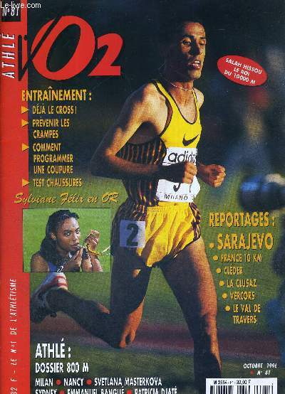 VO2 MAGAZINE - MARATHON ATHLETISME CROSS - N81 - octobre 96 / Salah Hissou le roi du 10 000 m. / entrainement : deja le cross - prvenir les crampes - comment programmer une coupure - test chaussures / Sylviane Felix en or / reportages : Sarajevo ...