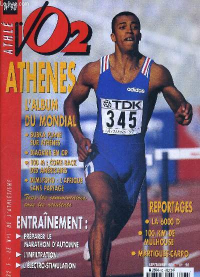 VO2 MAGAZINE - MARATHON ATHLETISME CROSS - N90 - septembre 97 / Athenes, l'album mondial / entrainement : prparer le marathon d'automne / l'infiltration / l'lectro-stimulation / reportages : la 6000 D / 100 km de Mulhouse....