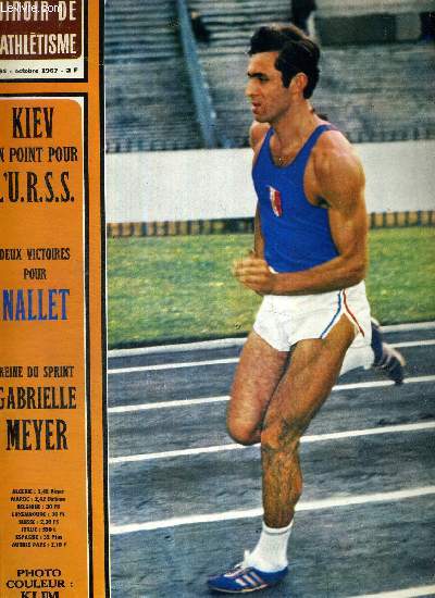 MIROIR DE L'ATHLETISME - N°34 - octobre 1967 / Kiev, un point pour l'URSS / deux victoires pour Nallet / reine du sprint Gabrielle Meyer / les 