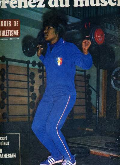 MIROIR DE L'ATHLETISME - N36 - dcembre 1967 / prenez du muscle / l'athlte est-elle responsable de son physique? / l'esprit de l'A.C.B.B. ne sera pas perdu / les athltes franais ont conquis le Chili...