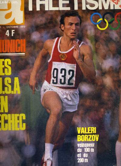 MIROIR DE L'ATHLETISME - N98 - octobre 1972 / special aprs J.O. / Munich, les USA en chec / Valri Borzov, vainqueur du 100m. et du 200m. / le renouveau finlandais / un 800m. de toute beaut...