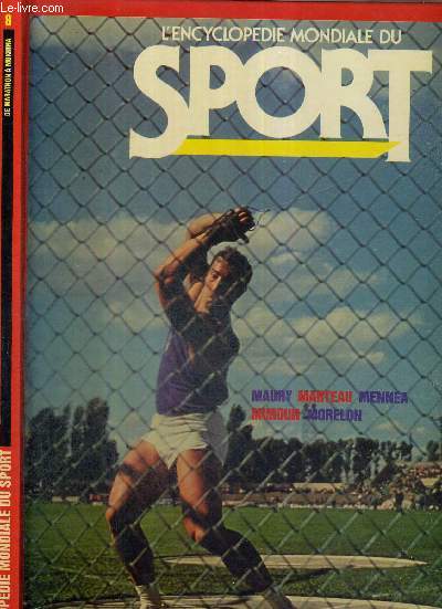 L'ENCYCLOPEDIE MONDIALE DU SPORT - N8 - DE MARATHON A MUKHINA - Maury, marteau, Mennea, Mimoun, Morelon.
