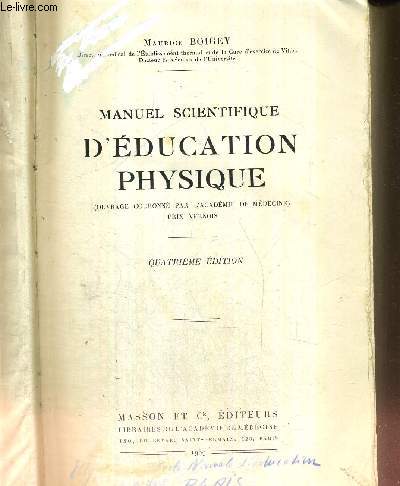 MANUEL SCIENTIFIQUE D'EDUCATION PHYSIQUE - LESIONS ET TRAUMATISMES SPORTIFS - HYDROTHERAPIE ET MASSAGE.