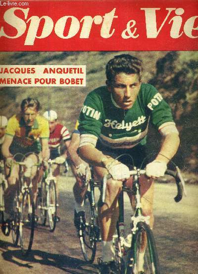 SPORT & VIE - N11 - avril 1957 / Jacques Anquetil menace pour Bobet / les basketteurs connaissent leur champion / le secret des gueules noires / le 1er coup de pdale de Coppi junior / France-Galles...