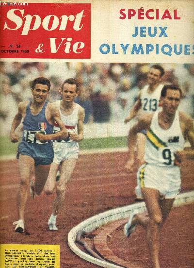 SPORT & VIE - N53 - octobre 1960 / spcial jeux olympiques / Herb Elliott dans le dernier virage du 1.500 mtres / Roger Rivire revient  la surface / le rgne fastueux du real Madrid / un joailler  Paris...