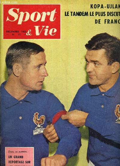 SPORT & VIE - N55 - dcembre 1960 / Kopa-Uljaki le tandem le plus discut de France / un grand reportage sur les springboks / Marcel Amont crve le mur du chant / Fournier rugbyman / ce catcheur qu'on appelle Sauvage...