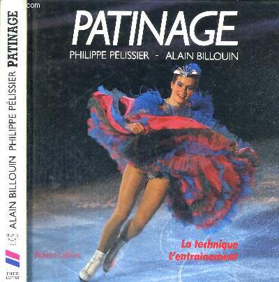 PATINAGE - LA TECHNIQUE - L'ENTRAINEMENT