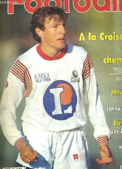 FRANCE FOOTBALL - N2288 - 13 fvrier 1990 / A la croisette des chemins / Peyroche : Paris connait pas! / FFF-Ligue : les Horoce et les coriaces / Miami : le rve urugayen / Fernandez : 